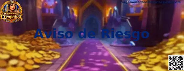 Aviso de riesgo y juego responsable relacionado con Tragamonedas Cleopatra