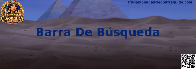 Barra De Búsqueda de Tragamonedas Cleopatra