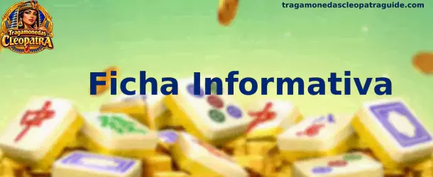 Ejemplo visual para interpretar una Ficha Informativa de Tragamonedas Cleopatra
