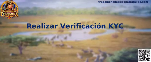 Proceso de Realizar Verificación KYC en Tragamonedas Cleopatra