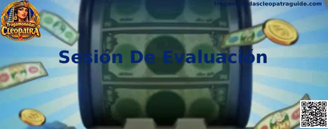 Guía visual para una Sesión De Evaluación de Tragamonedas Cleopatra