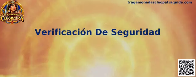 Guía de Verificación De Seguridad para Tragamonedas Cleopatra