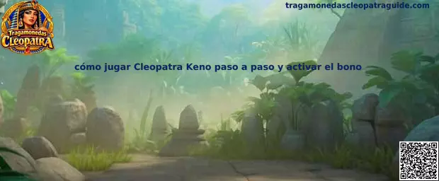 Ilustración de una guía para comprender el tablero, las coincidencias y las funciones de bono de Cleopatra Keno