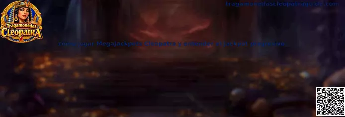 Imagen de referencia de MegaJackpots Cleopatra para aprender sobre carretes, símbolos y jackpot progresivo