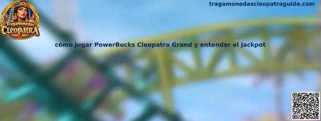 Referencia visual de PowerBucks Cleopatra Grand para identificar el juego de tragamonedas y sus funciones