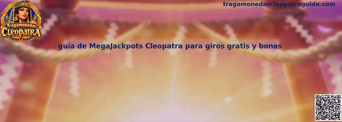 Imagen de referencia para la guía de MegaJackpots Cleopatra, giros gratis y bonificaciones