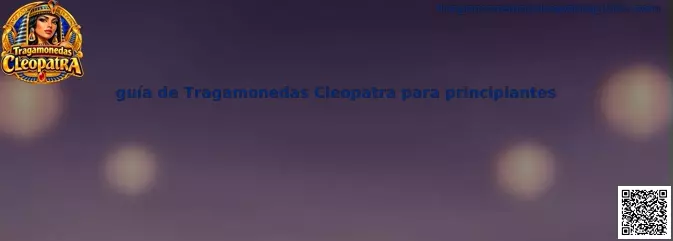 Imagen de referencia para la guía de Tragamonedas Cleopatra para principiantes