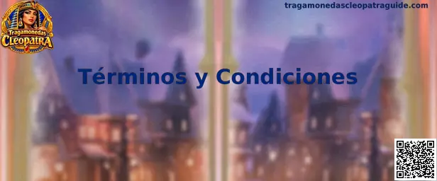 Términos y condiciones de Tragamonedas Cleopatra